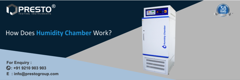 How does Humidity Chamber Work